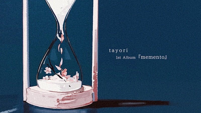 tayori 1st Album『memento』